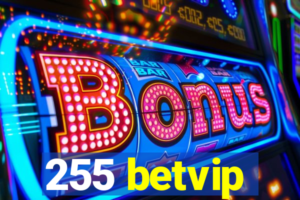 255 betvip